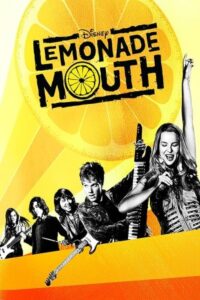 Lemonade Mouth 2011 دهان لیمونادی