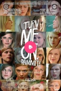Turn Me On, Dammit! 2011 تحریکم کن، لعنتی