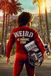 Weird: The Al Yankovic Story 2022 عجیب: داستان آل یاکوویچ
