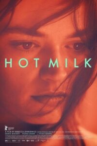 Hot Milk 2025 شیر داغ