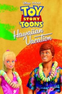 Toy Story Toons: Hawaiian Vacation 2011 داستان اسباب بازی: تعطیلات هاوایی