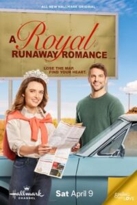 A Royal Runaway Romance 2022 یک عاشقانه فراری سلطنتی
