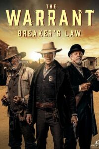 The Warrant: Breaker's Law 2023 حکم: قانون‌شکن