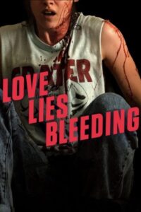 Love Lies Bleeding 2024 عشق دروغ خونریزی