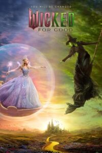 Wicked: For Good 2025 شر: برای خیر