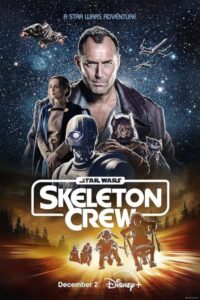 Skeleton Crew 2024 جنگ ستارگان: خدمه اسکلت