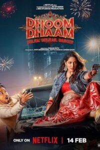 Dhoom Dhaam 2025 بلوا