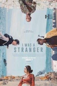 I Was a Stranger 2024 من یک غریبه بودم
