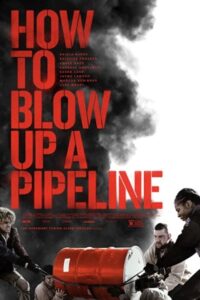 How to Blow Up a Pipeline 2022 چگونه یک خط لوله را منفجر کنیم