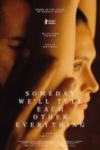 Someday We’ll Tell Each Other Everything 2023 روزی همه چیز را به هم خواهیم گفت