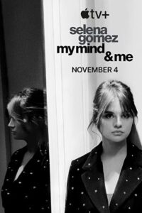 Selena Gomez: My Mind & Me 2022 سلنا گومز: ذهن من و من