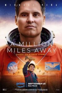 A Million Miles Away 2023 یک میلیون مایل آن طرف‌تر