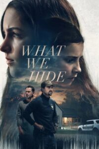 What We Hide 2025 آنچه پنهان می‌کنیم