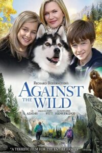 Against the Wild 2013 نبرد با طبیعت