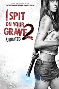 I Spit on Your Grave 2 2013 روی قبرت تف می‌کنم 2