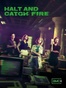 Halt and Catch Fire 2014 بایست و آتش بگیر