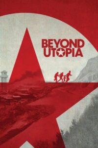 Beyond Utopia 2023 فراتر از آرمانشهر