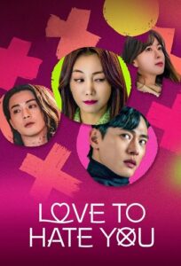 عاشق اینم که ازت متنفر باشم Love to Hate You 2023