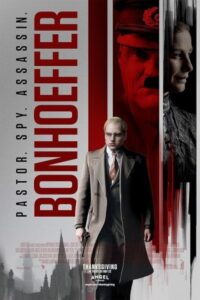Bonhoeffer: Pastor. Spy. Assassin. 2024 بونهوفر: کشیش. جاسوس. آدم‌کش