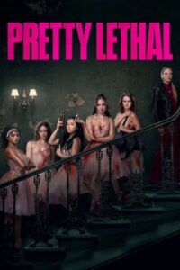 Pretty Lethal 2026 مرگبارِِ زیبا