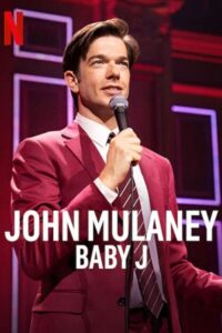 John Mulaney: Baby J 2023 جان مولانی: جی کوچولو