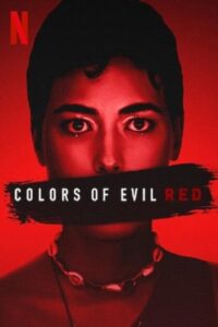Colors of Evil: Red 2024 رنگ های شیطان: قرمز