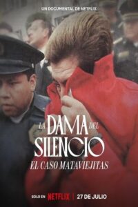 The Lady of Silence: The Mataviejitas Murders 2023 بانوی سکوت: قتل های ماتاویجیتا