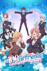 The 100 Girlfriends Who Really, Really, Really, Really, REALLY Love You 2023 100 دوست دختری که واقعا تو را دوست دارند