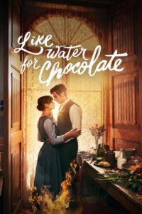 Like Water for Chocolate 2024 مثل آب برای شکلات
