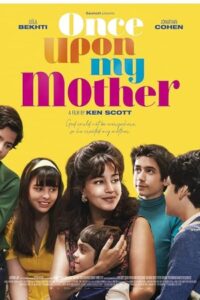 Once Upon My Mother 2025 روزی روزگاری مادرم