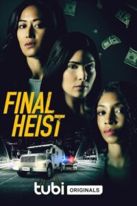 Final Heist 2024 آخرین سرقت