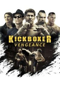 Kickboxer: Vengeance 2016 کیک بوکسر انتقام