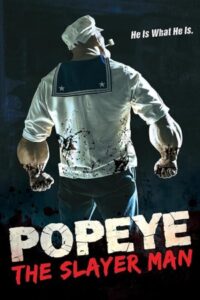 Popeye: The Slayer Man 2025 ملوان زبل: مرد قاتل