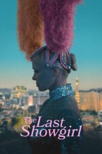 The Last Showgirl 2024 آخرین نمایشگر