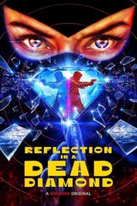 Reflection in a Dead Diamond 2025 انعکاس در الماس مرده