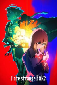 Fate/strange Fake 2024 سرنوشت عجیب تقلبی