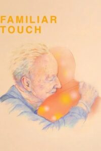 Familiar Touch 2024 لمس آشنا