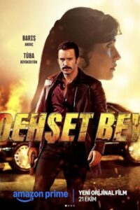 Dehset Bey 2025 آقای دهشت
