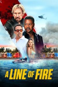 A Line of Fire 2025 خط آتش