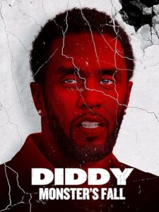Diddy: Monsters Fall 2025 دیدی: سقوط هیولا