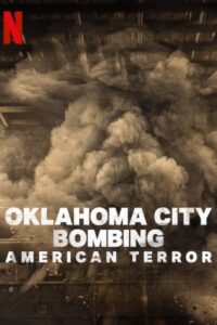 Oklahoma City Bombing: American Terror 2025 بمب گذاری شهر اوکلاهما: ترور آمریکایی