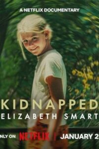Kidnapped: Elizabeth Smart 2026 ربوده شده: الیزابت اسمارت