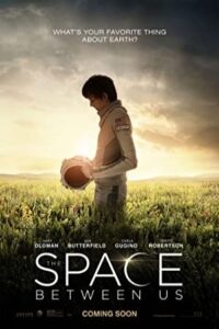 The Space Between Us 2017 فضای بین ما