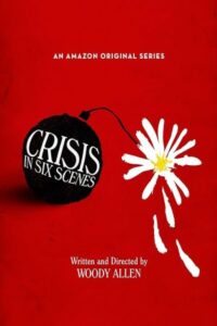 Crisis in Six Scenes 2016 بحران در شش صحنه