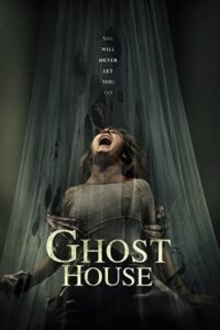 Ghost House 2017 خانهٔ ارواح
