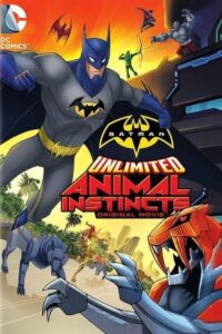 Batman Unlimited: Animal Instincts 2015 بتمن نامحدود: غرایز حیوانات