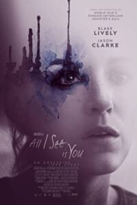 All I See Is You 2016 تمام چیزی که می‌بینم تویی