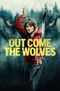 Out Come the Wolves 2024 گرگ ها بیرون می آیند