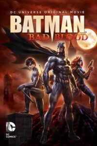 Batman: Bad Blood 2016 بتمن: دشمنی
