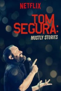 Tom Segura: Mostly Stories 2016 تام سگورا: داستان بیشتر